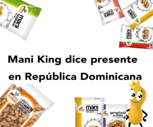 Lee más sobre el artículo Maní King dice presente en República Dominica
