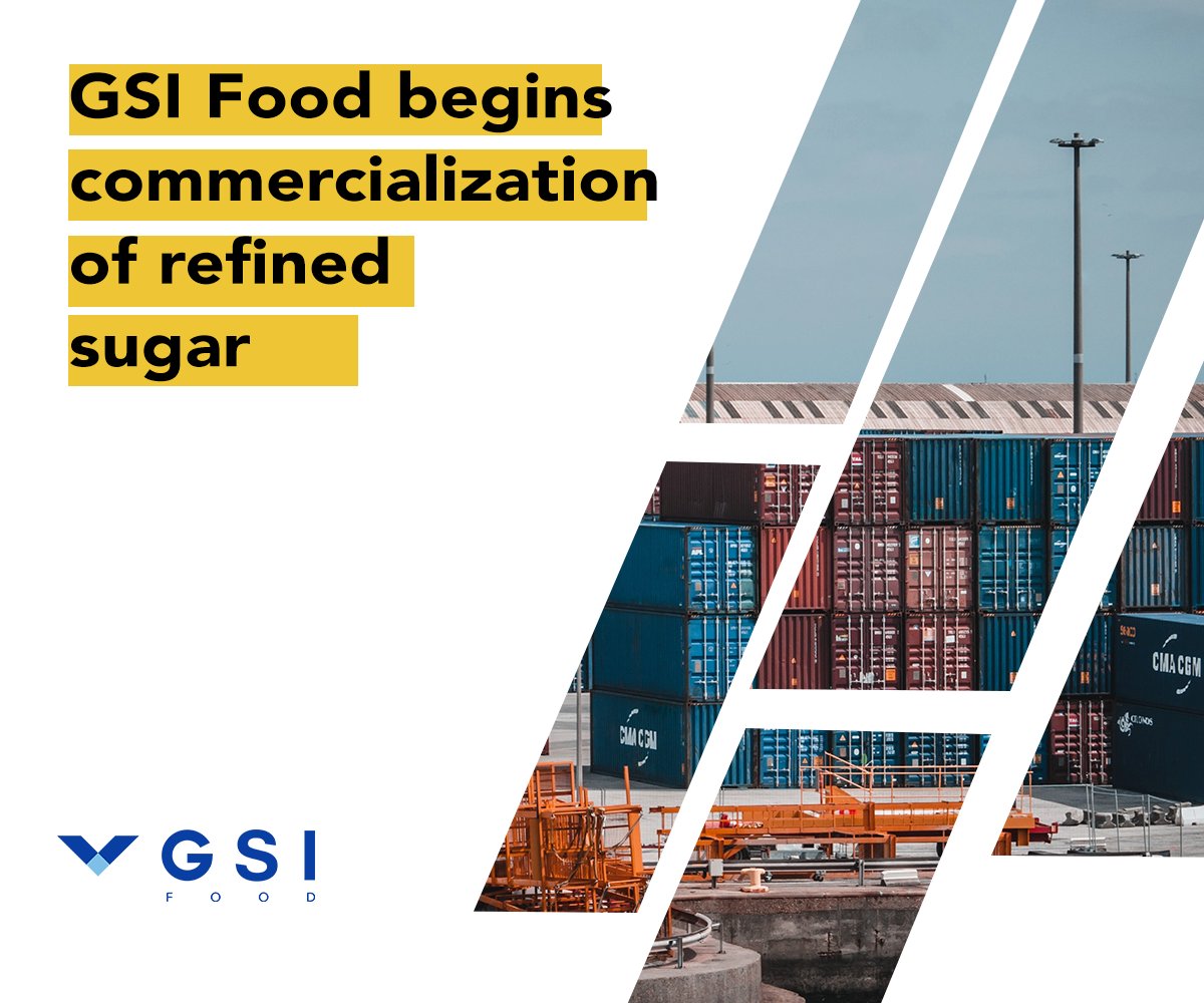 You are currently viewing GSI Food begins marketing refined sugar and continues to expand its commodities