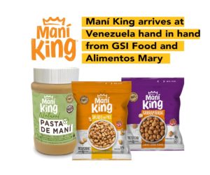 Read more about the article Maní King arrives in Venezuela with GSI Food