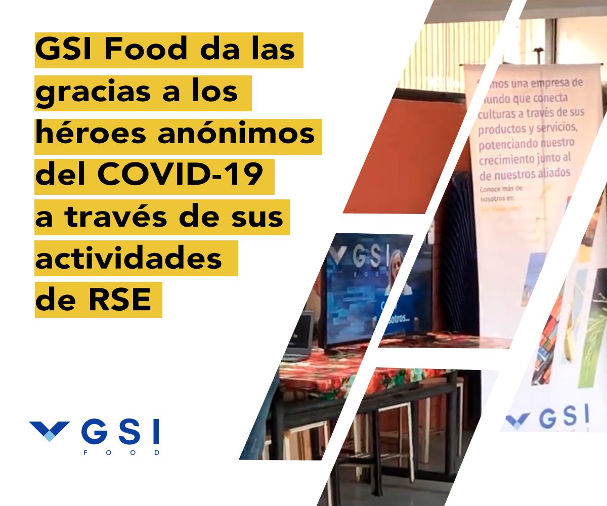 En este momento estás viendo GSI Food da las gracias a los héroes anónimos del COVID-19 a través de sus actividades de RSE