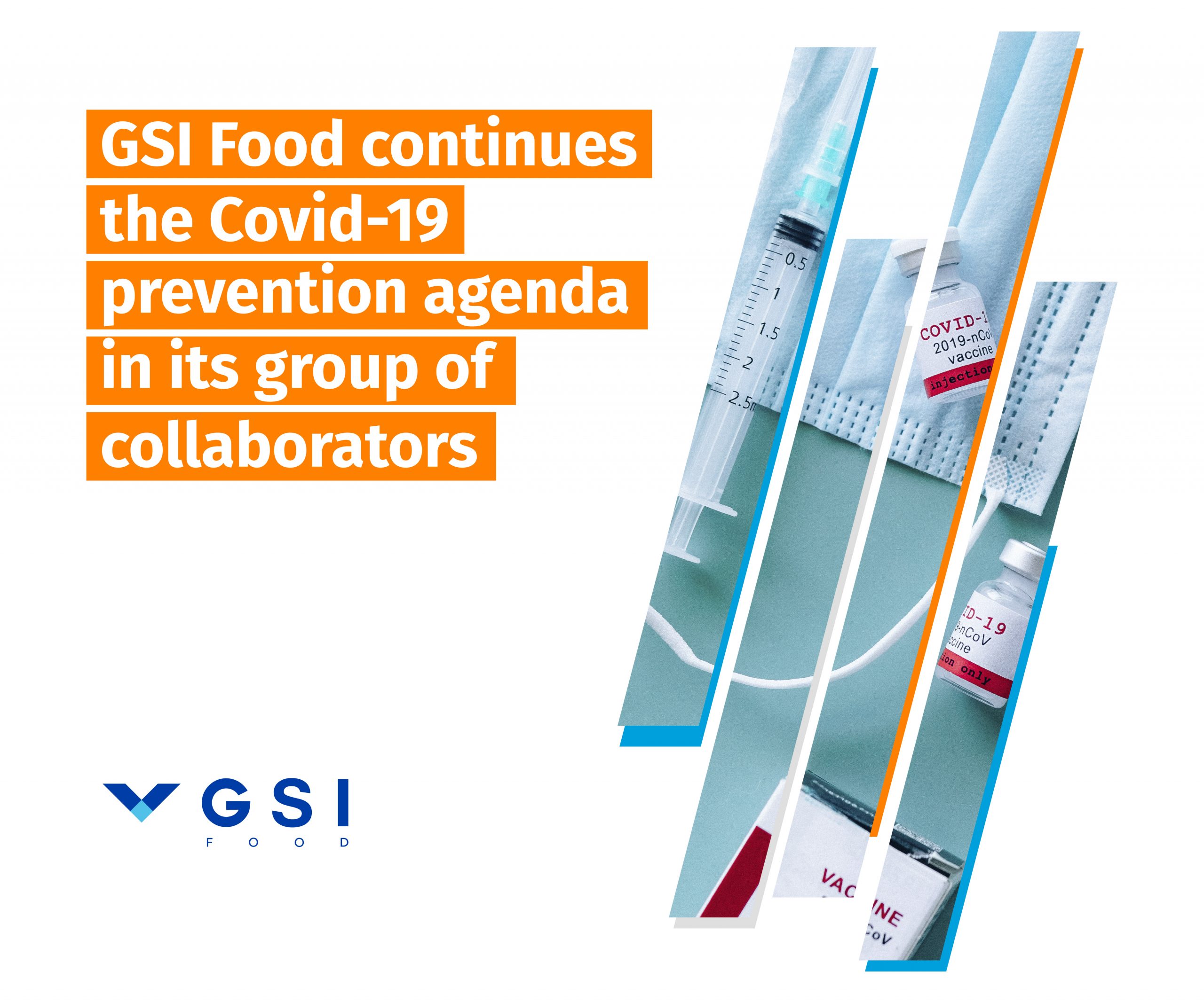 You are currently viewing GSI Food continues the Covid-19 prevention agenda in its group of collaborators