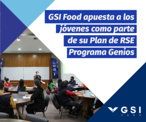 Lee más sobre el artículo GSI Food apuesta a los jóvenes como parte de su Plan de RSE con el Programa Genios