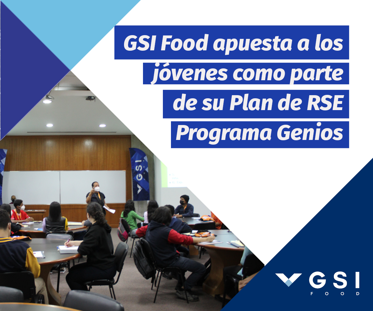En este momento estás viendo GSI Food apuesta a los jóvenes como parte de su Plan de RSE con el Programa Genios