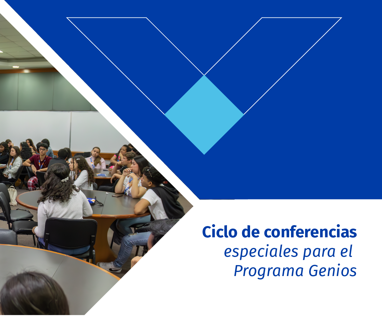 En este momento estás viendo Ciclo de conferencias especiales para el Programa Genios