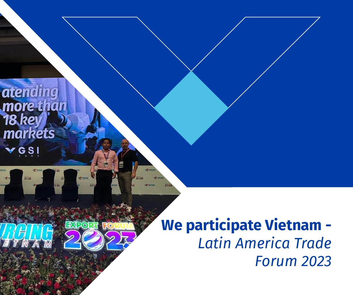 You are currently viewing We participate in the Vietnam – Latin America Trade Forum 2023